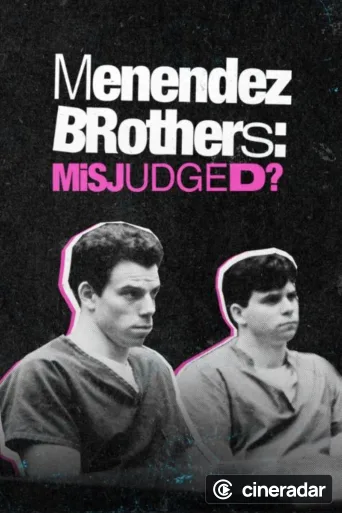 Menendez Brothers: Misjudged?