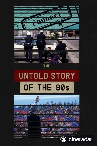 The Untold Story of the 90s