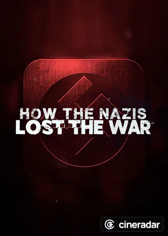 Comment les nazis ont perdu la guerre