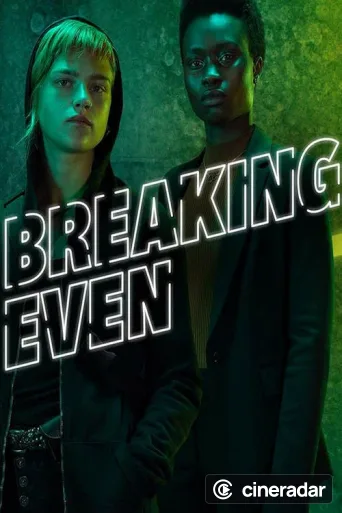 Breaking Even