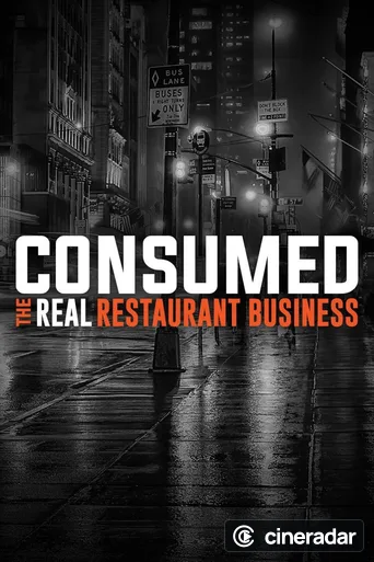 Consumed: The Real Restaurant Business