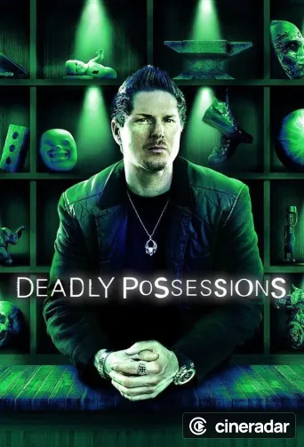 Deadly Possessions