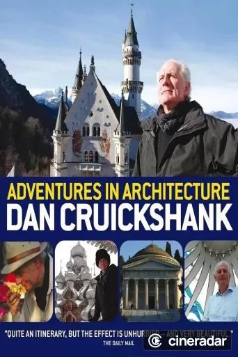 Dan Cruickshank's Adventures in Architecture