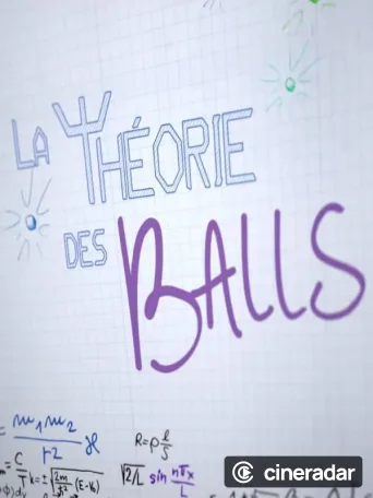 La Théorie Des Balls