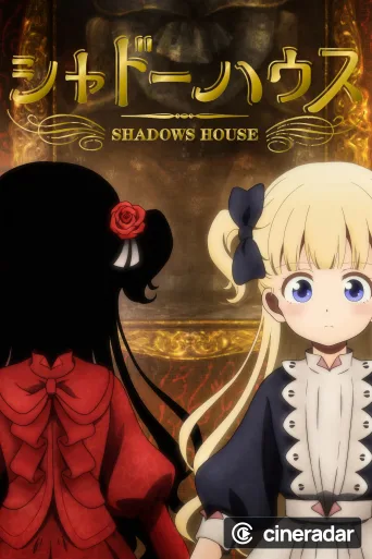 Shadows House