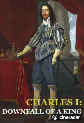 Charles I: Downfall of a King