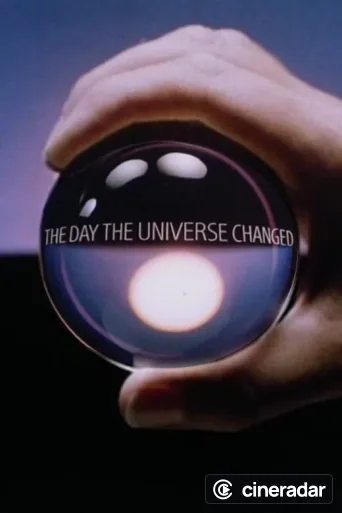 The Day the Universe Changed