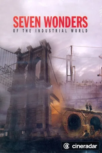 Les sept merveilles du monde industriel