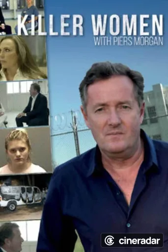 Killer Women with Piers Morgan