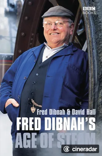 Fred Dibnah's Age of Steam