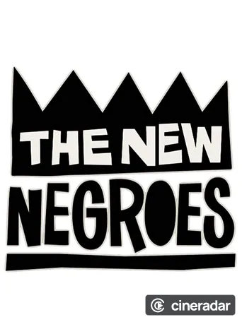 The New Negroes