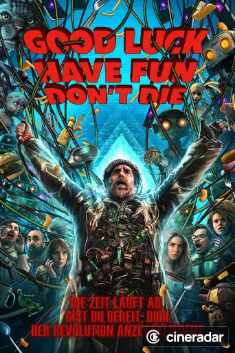 Good Luck, Have Fun, Don't Die