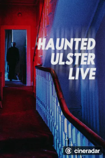 Haunted Ulster Live