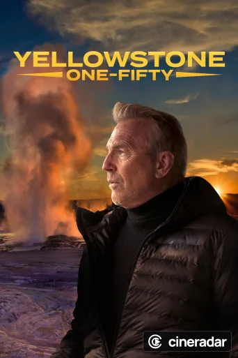 Yellowstone: One-Fifty