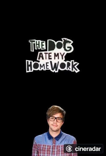 The Dog Ate My Homework