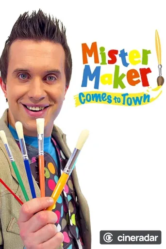 Mister Maker Comes to Town