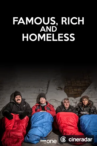 Famous, Rich and Homeless