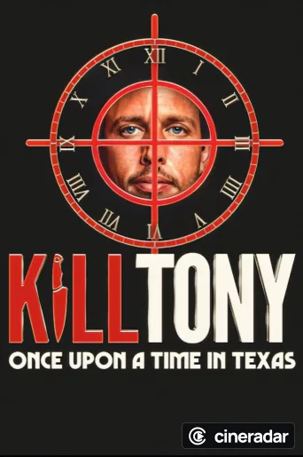 Kill Tony: Once Upon a Time in Texas