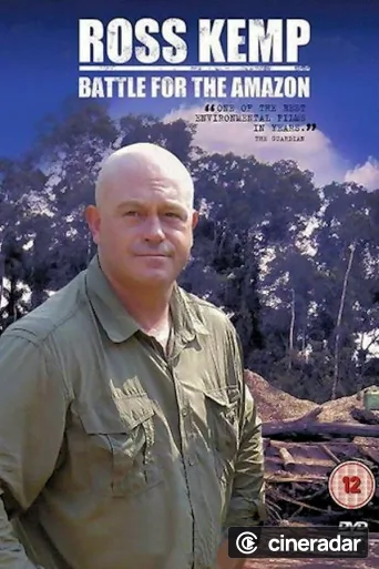 Ross Kemp: Battle for the Amazon