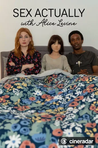 Sex Actually with Alice Levine