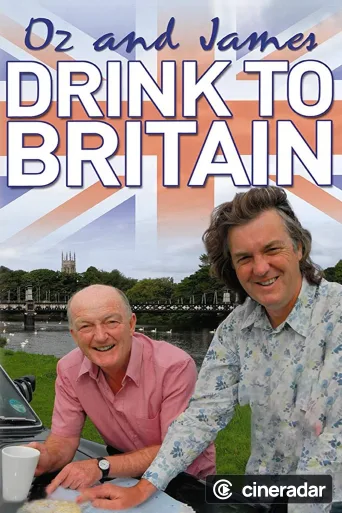Oz and James Drink to Britain