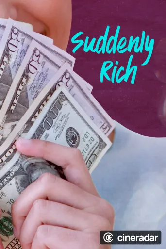 Suddenly Rich