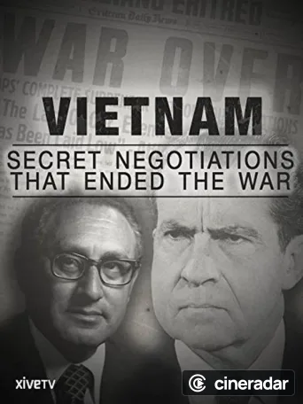 Vietnam: Secret Negotiations that Ended the War