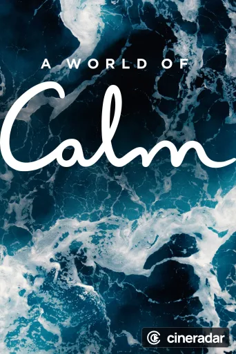 A World of Calm