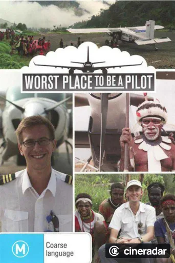 Worst Place to Be a Pilot