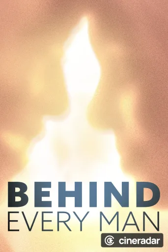 Behind Every Man