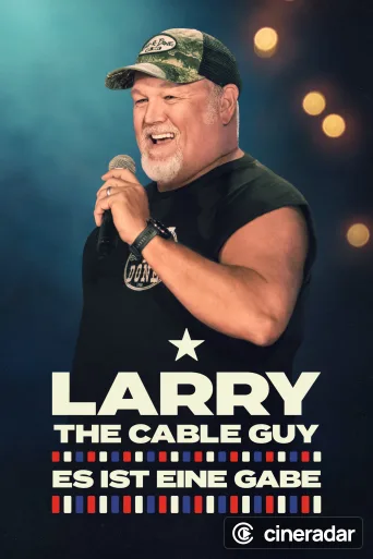 Larry the Cable Guy: It's a Gift