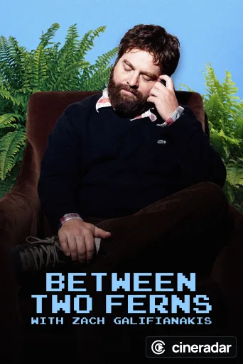 Between Two Ferns with Zach Galifianakis