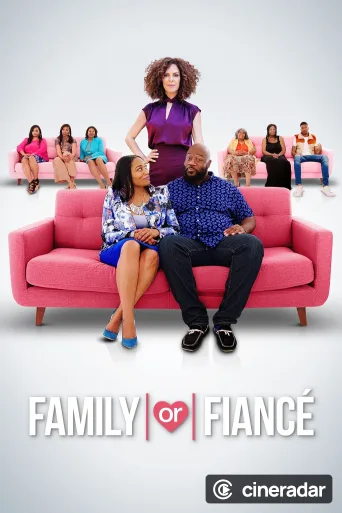 Family or Fiancé