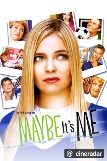 Maybe It's Me