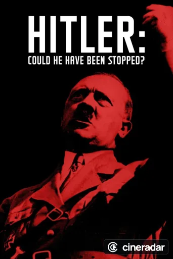 Hitler: Could He Have Been Stopped?