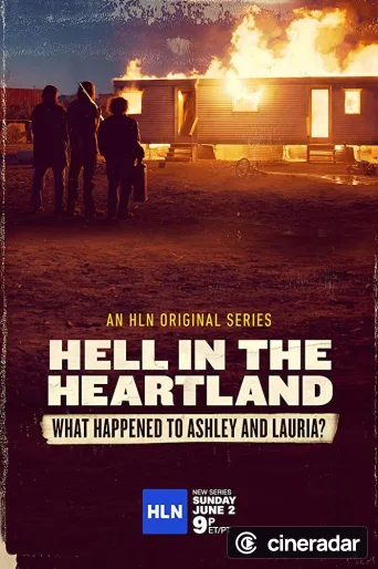 Hell in the Heartland: What Happened to Ashley and Lauria