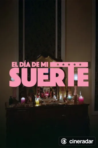 El día de mi suerte