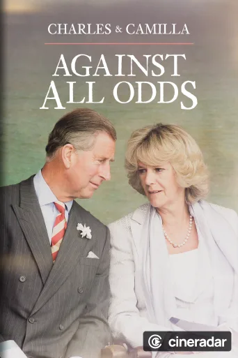 Charles & Camilla: Against All Odds