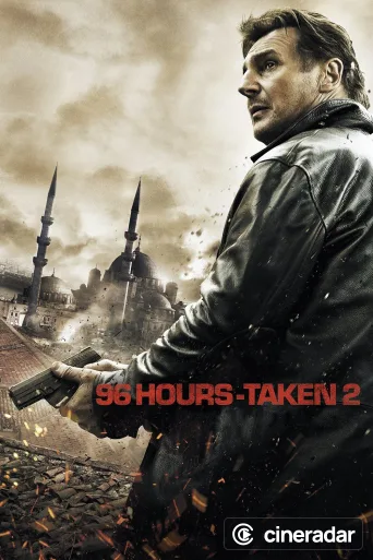 96 Hours - Taken 2