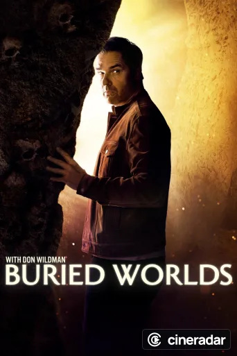 Buried Worlds with Don Wildman
