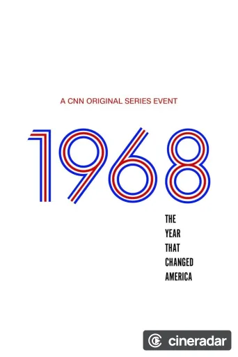 1968: The Year That Changed America