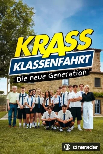 Krass Klassenfahrt - Die neue Generation
