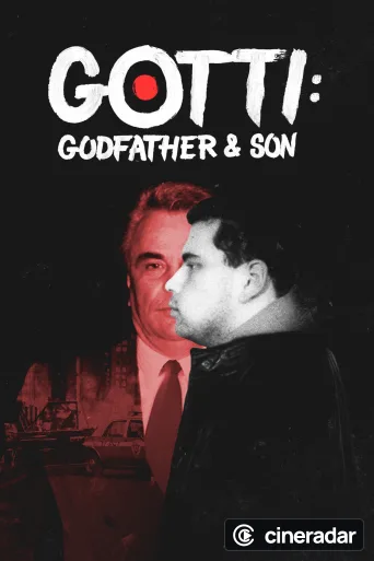 Gotti: Godfather and Son