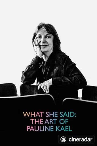 What She Said: The Art of Pauline Kael