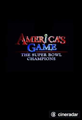 America's Game: The Super Bowl Champions