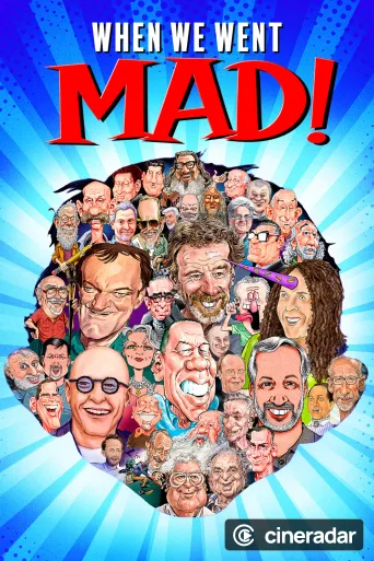 When We Went MAD!