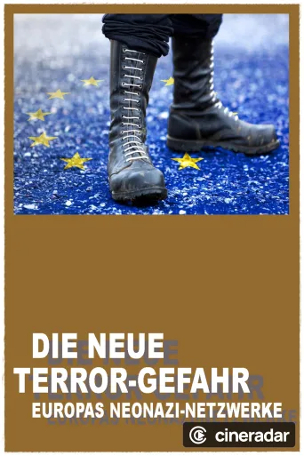 Die neue Terror-Gefahr - Europas Neonazi-Netzwerke