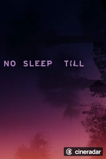 No Sleep Till