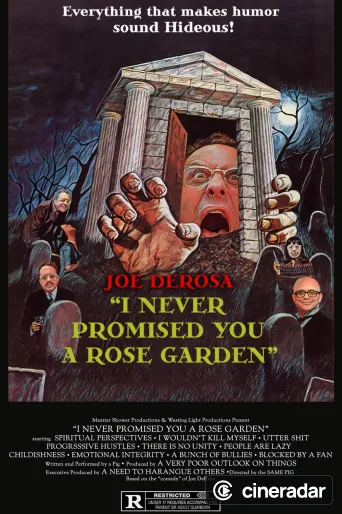 Joe DeRosa: I Never Promised You a Rose Garden