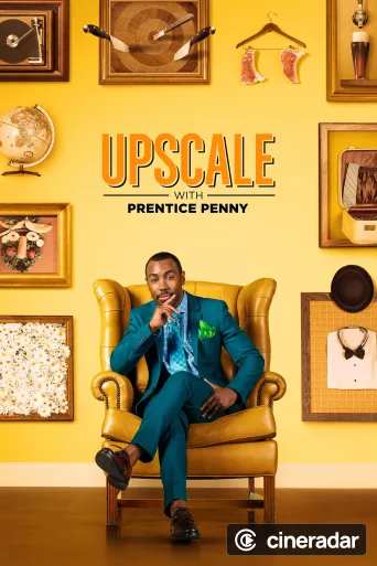 Upscale with Prentice Penny